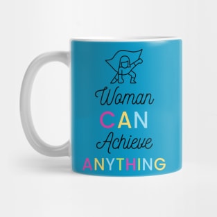 Woman Can Achieve Anything! Mug